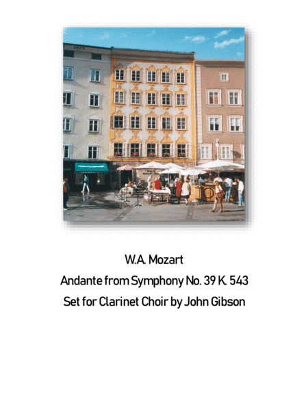 Mozart - Andante from Symphony #39 set for Clarinet Choir (arr. John Gibson)