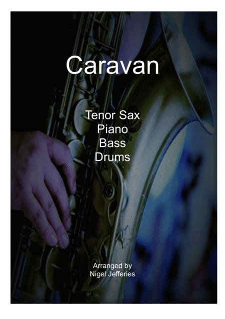Caravan  featured in SOPHISTICATED LADIES (arr. Nigel Jefferies)
