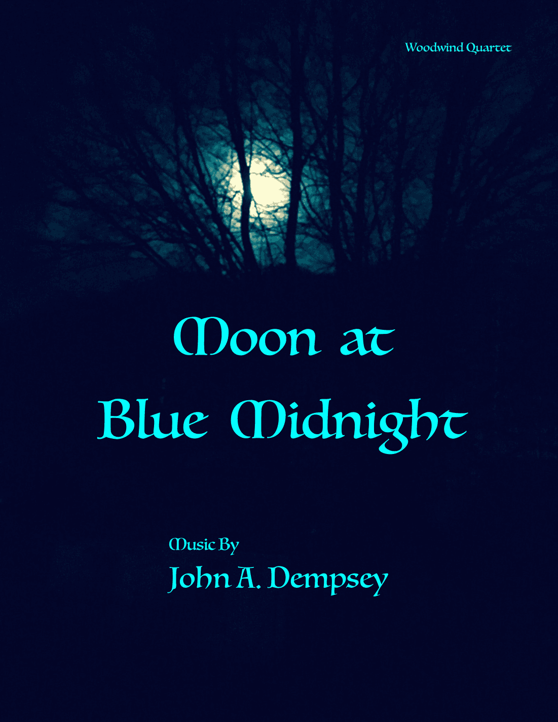 Moon at Blue Midnight (Woodwind Quartet): Clarinet, Alto Sax, Tenor Sax and Baritone Sax