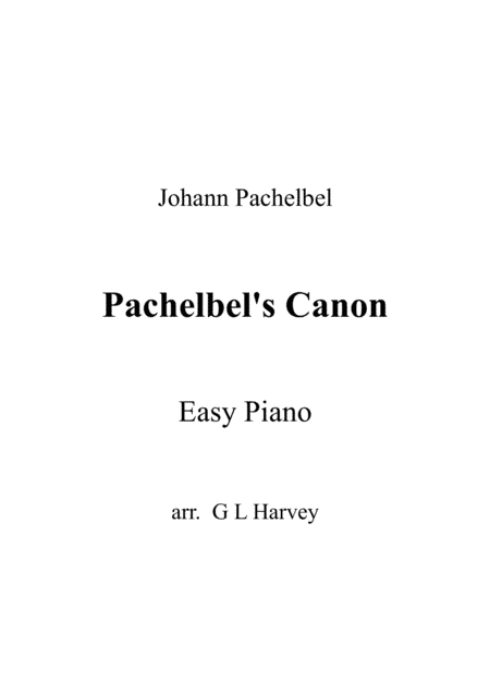 Pachelbel's Canon (Easy Piano) (arr. G L Harvey)