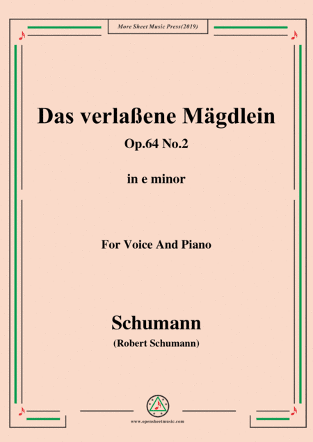 Schumann-Das verlaßene Mägdlein,Op.64 No.2,in e minor,for Voice&Pno (arr. MSM)