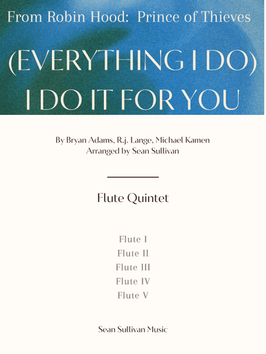 (everything I Do) I Do It For You (arr. Sean Sullivan)