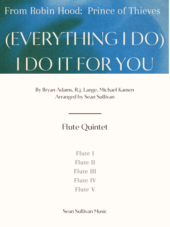 (everything I Do) I Do It For You (arr. Sean Sullivan)