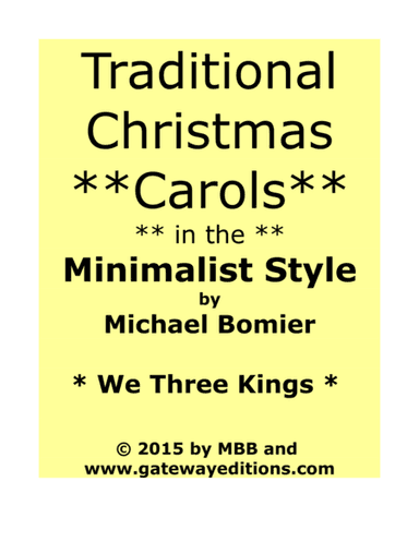 We Three Kings from Traditional Christmas Carols in Minimalist Style (arr. Michael Bomier)