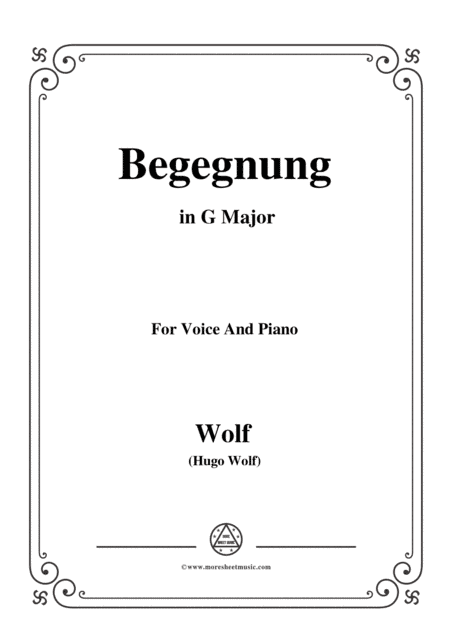 Wolf-Begegnung in G Major,for Voice and Piano (arr. MSM)