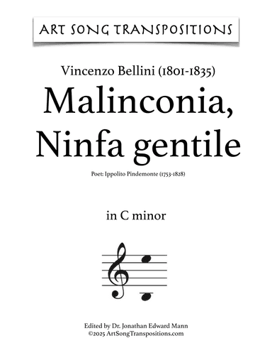 BELLINI: Malinconia, Ninfa gentile (transposed to C minor) (arr. ArtSongTranspositions.com)