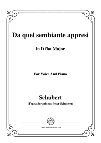 Schubert-Da quel sembiante appresi,in D flat Major,for Voice and Piano (arr. MSM)