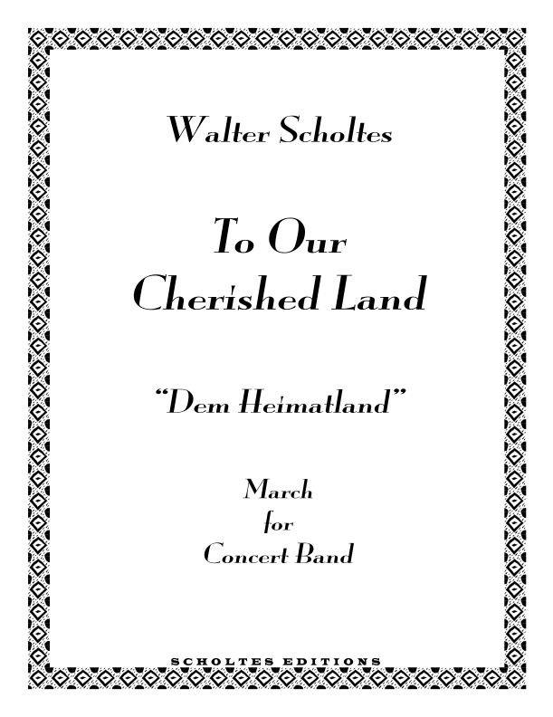 To Our Cherished Land