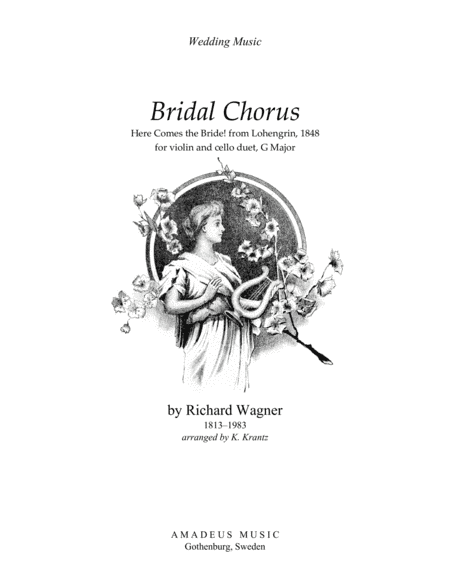 Bridal Chorus / Here Comes the Bride! for violin and cello (G Maj) (arr. K. Krantz)
