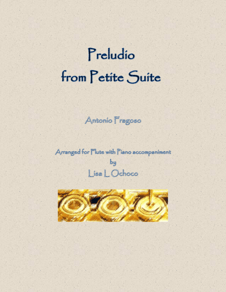 Preludio from Petite Suite for Flute and Piano (arr. Lisa L Ochoco)