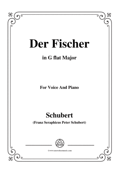 Schubert-Der Fischer,in G flat Major,Op.5,No.3,for Voice and Piano (arr. MSM)