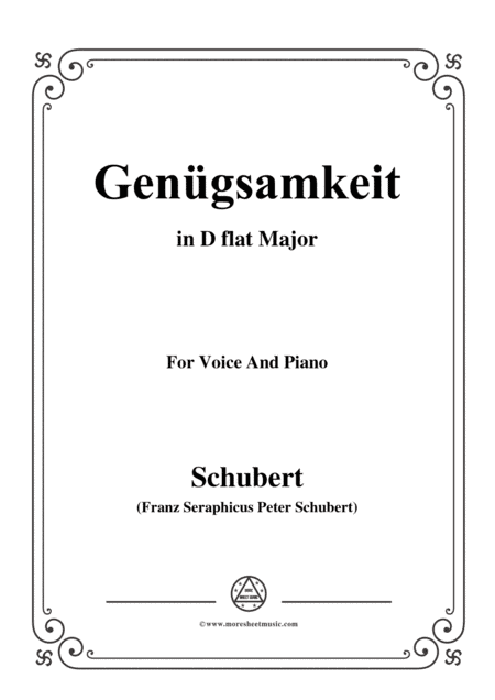 Schubert-Genügsamkeit,in D flat Major,Op.109 No.2,for Voice and Piano (arr. MSM)