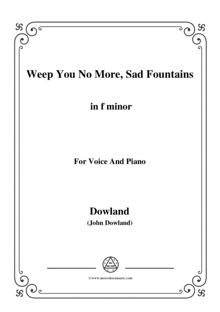 Dowland-Weep You No More, Sad Fountains in f minor, for Voice and Piano (arr. MSM)