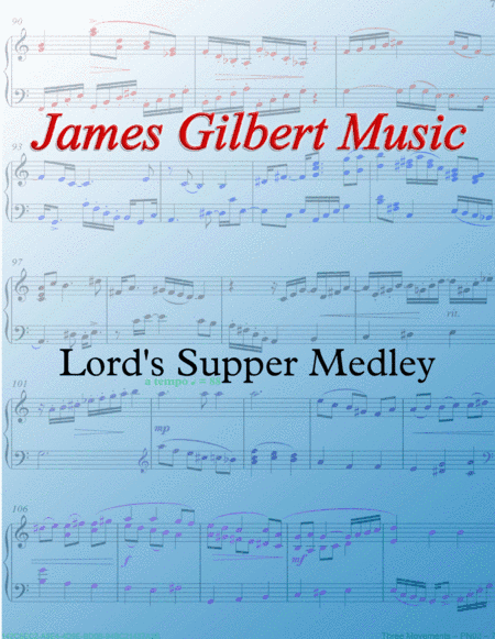 Lord's Supper (Communion) Medley (arr. James Gilbert)