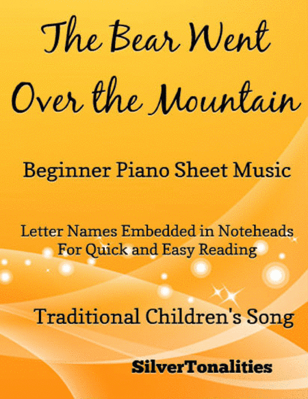 The Bear Went Over the Mountain Beginner Piano (arr. SilverTonalities)