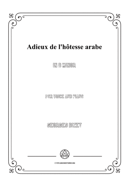 Bizet-Adieux de l'hôtesse arabe in b minor,for voice and piano (arr. MSM)