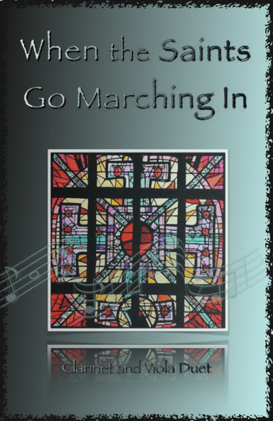 When the Saints Go Marching In, Gospel Song for Clarinet and Viola Duet (arr. David McKeown)