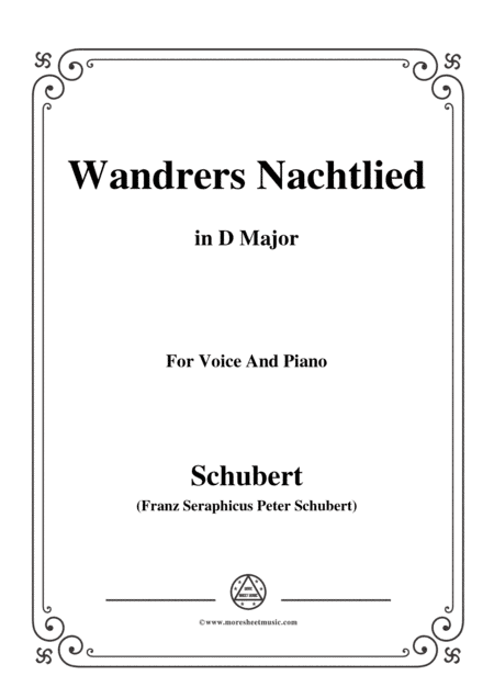 Schubert-Wandrers Nachtlied,in D Major,Op.4,No.3,for Voice and Piano (arr. MSM)