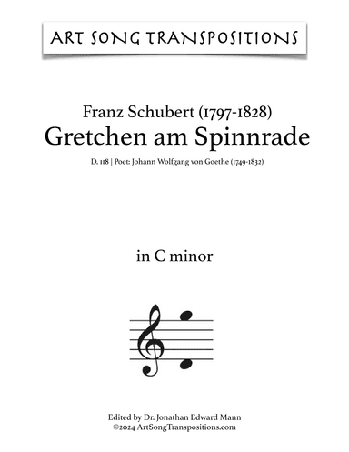 SCHUBERT: Gretchen am Spinnrade, D. 118 (transposed to C minor) (arr. ArtSongTranspositions.com)