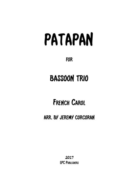 Patapan for Three Bassoons (arr. Jeremy Corcoran)