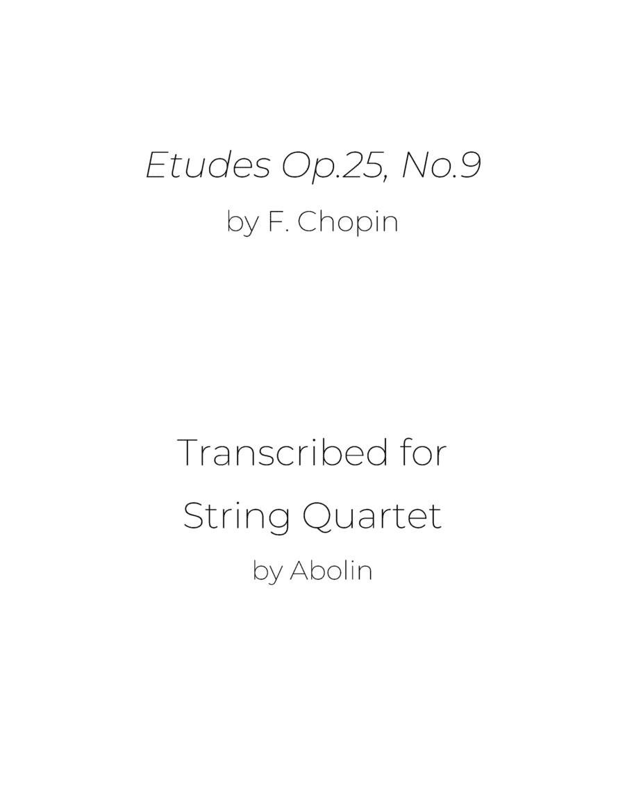 Chopin: Etudes Op.25, No.9, "Butterfly's Wings" - String Quartet (arr. Abolin)