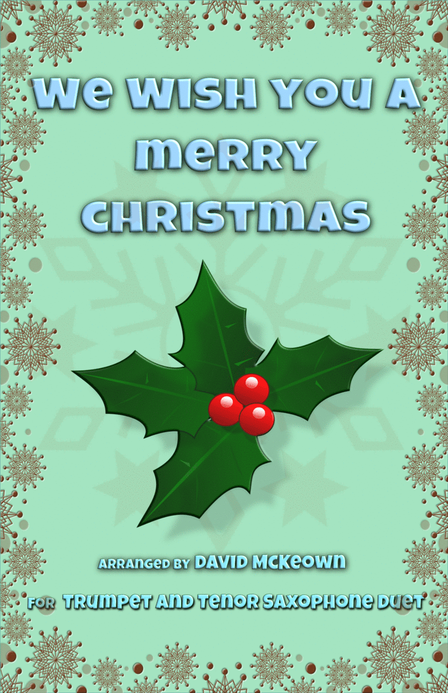 We Wish You a Merry Christmas, Jazz Style, for Trumpet and Tenor Saxophone Duet (arr. David McKeown)