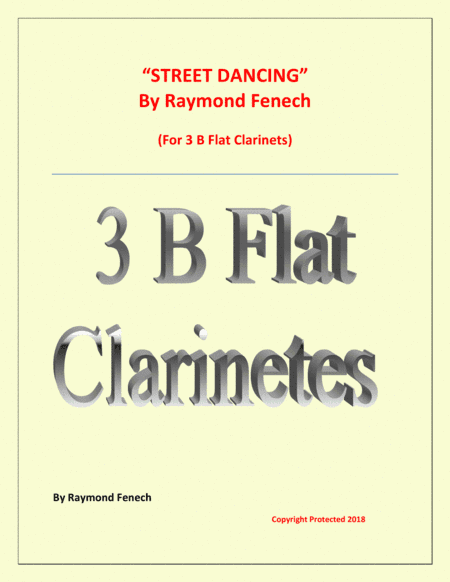 "Street Dancing" - For 3 B Flat Clarinets - Early Intermediate/ Intermediate level