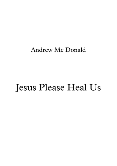 Jesus Please Heal Us