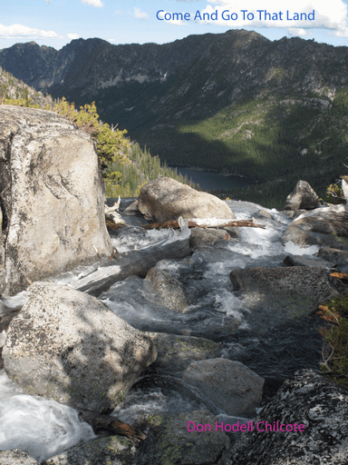 Come And Go To That Land (arr. Don Hodell Chilcote)