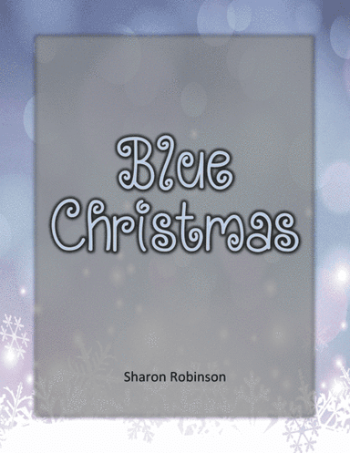 Blue Christmas (arr. Sharon Robinson)