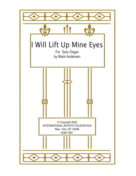 I Will Lift Up Mine Eyes for solo organ