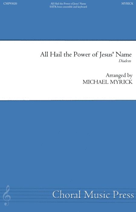 All Hail the Power of Jesus' Name - SATB, Keyboard and Brass (arr. MICHAEL MYRICK)