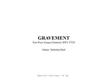 GRAVEMENT from Pieces d'Orgue - BWV 572-II - For Organ 3 staff (arr. Renato Tagliabue)