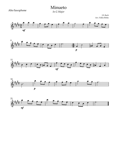 Minueto in G Major ( J.S. Bach) for Alto Saxophone Solo (arr. Fabio Britto)