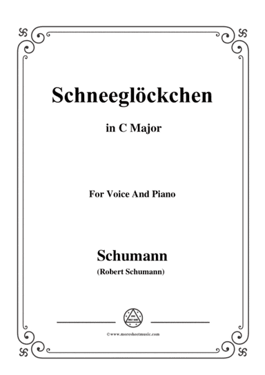 Schumann-Schneeglöckchen,in C Major,Op.79,No.27,for Voice and Piano (arr. MSM)