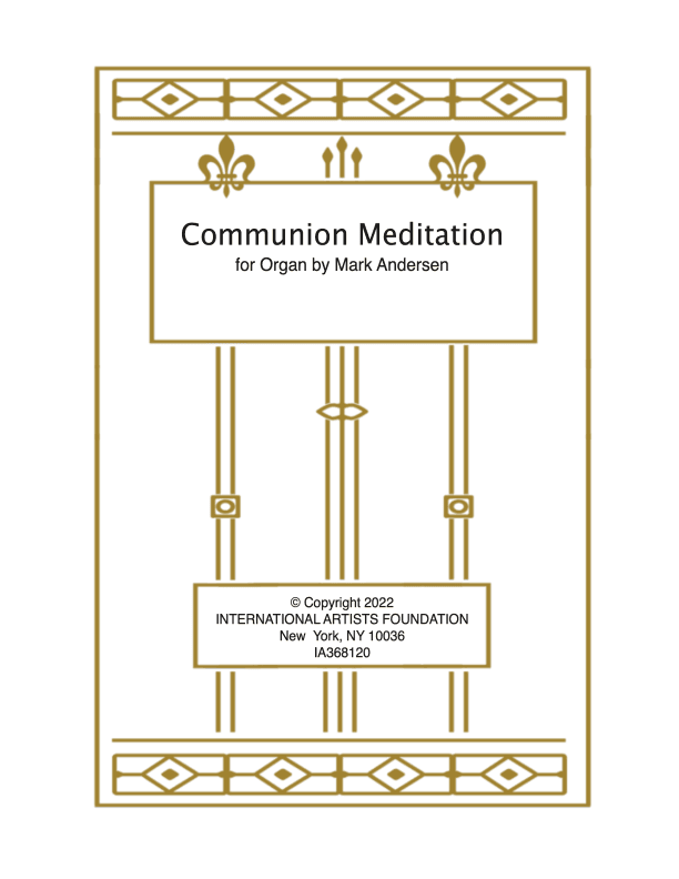 Communion Meditation for organ by Mark Andersen