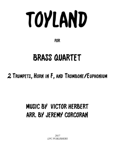Toyland for Brass Quartet (arr. Jeremy Corcoran)