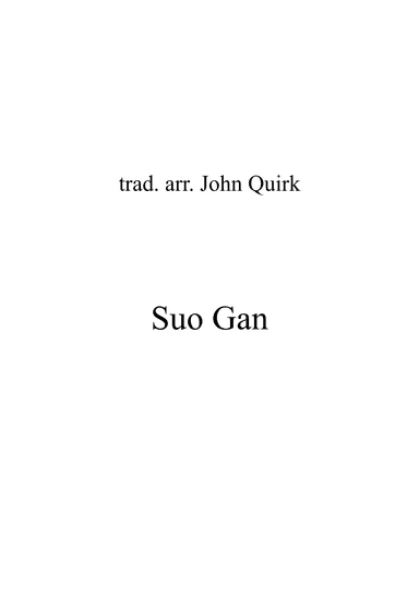 Suo Gan (arr. John Quirk)