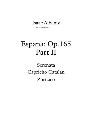 Spanish music Espana: Part II (arr. Larry Wesley)