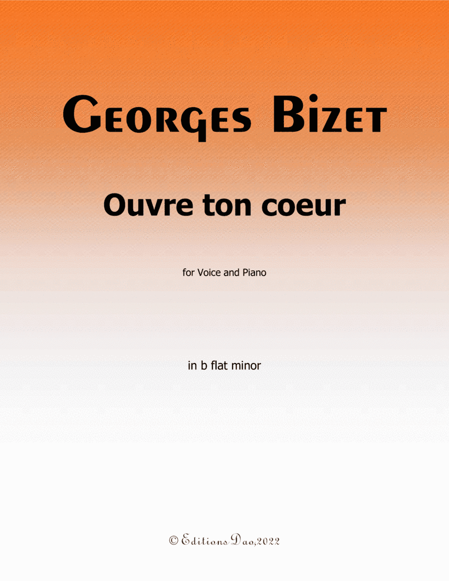 Ouvre ton cœur, by Bizet, in b flat minor (arr. Editions Dao)