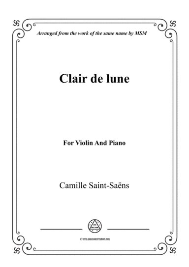 Saint-Saëns-Clair de lune,for Violin and Piano (arr. MSM)