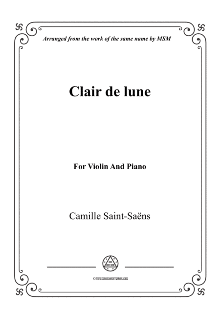 Saint-Saëns-Clair de lune,for Violin and Piano (arr. MSM)