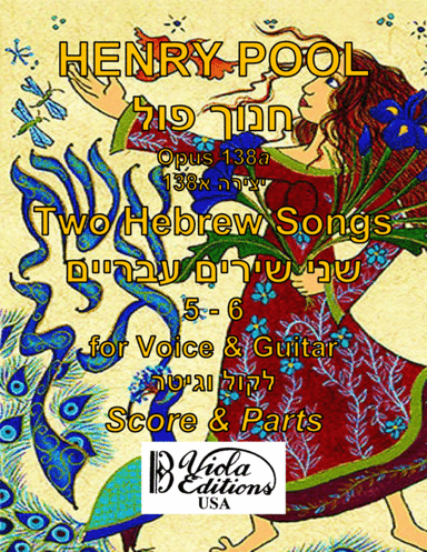 Opus 138a, Two Hebrew Songs, 5 - 6, for Voice & Guitar (Score & Parts)