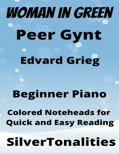 Woman in Green Peer Gynt Beginner Piano Sheet Music with Colored Notation (arr. SilverTonalities)