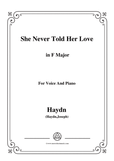 Haydn-She Never Told Her Love in F Major, for Voice and Piano (arr. MSM)