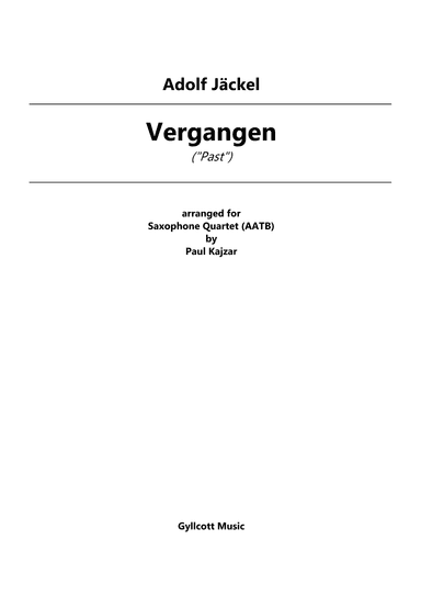 Vergangen (Saxophone Quartet) (arr. Paul Kajzar)