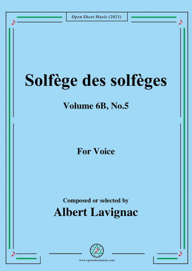 Lavignac-Solfege des solfeges,Volume 6B No.5,for Voice (arr. Open Cloud)