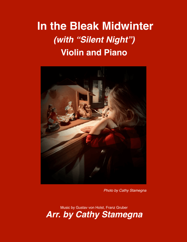 In the Bleak Midwinter (with "Silent Night") Violin and Piano (arr. Cathy Stamegna)