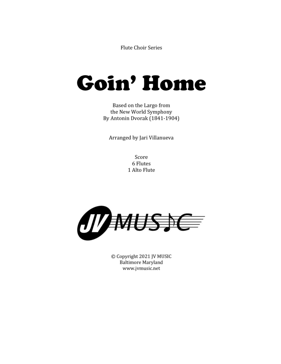Goin' Home (GoingHome) by Antonin Dvorak for Flute Choir (6 Flutes and Alto Flute) (arr. Jari Villanueva)