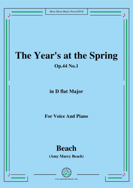 Beach-The Year's at the Spring,Op.44 No.1,in D flat Major,for Voice and Piano (arr. MSM)